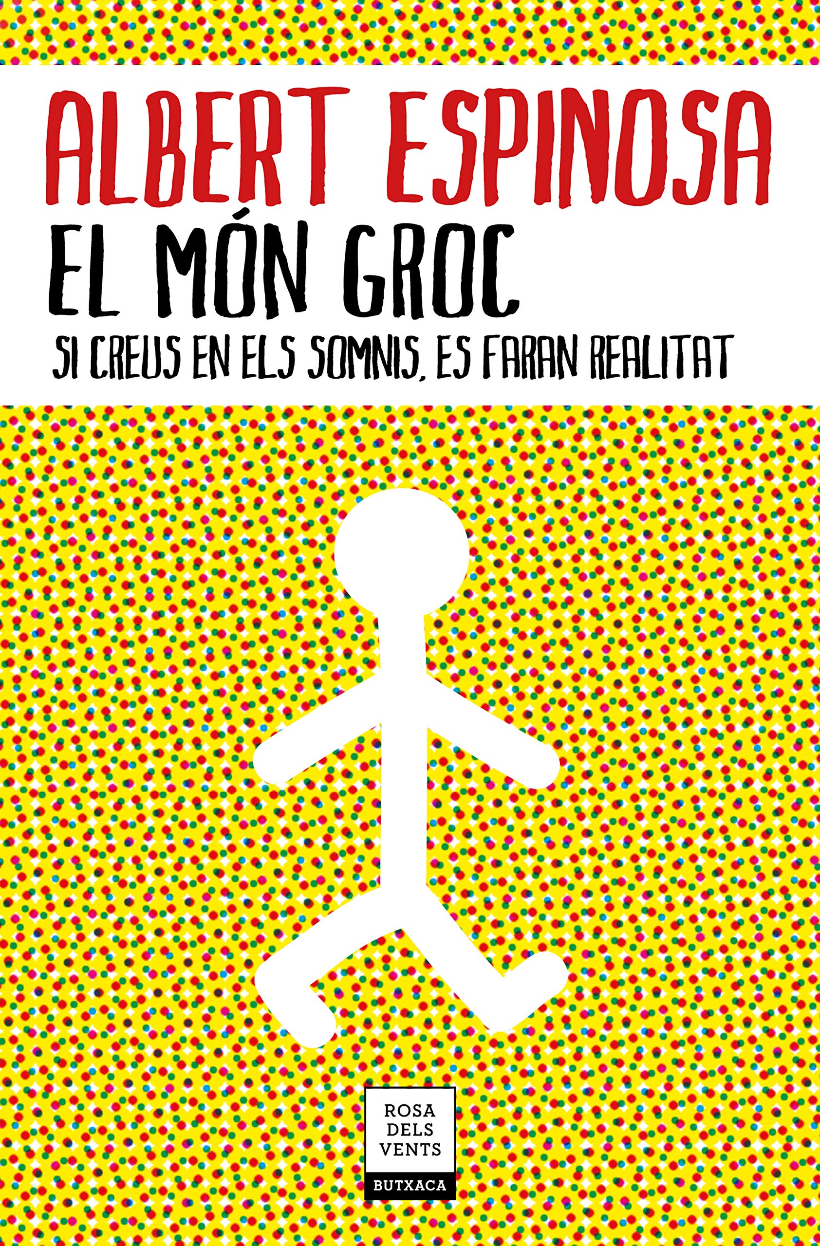 El món groc : si creus en els somnis, es faran realitat (Narrativa) Memories