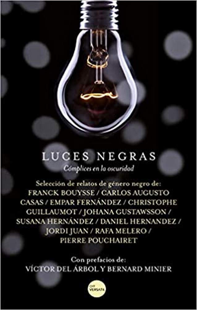 Luces negras: Cómplices en la oscuridad Contemporary literature