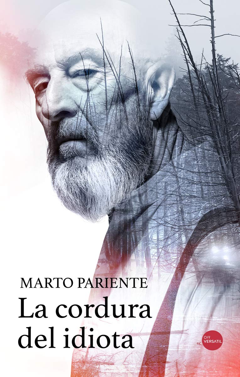 La cordura del idiota (Off Versátil) Contemporary literature