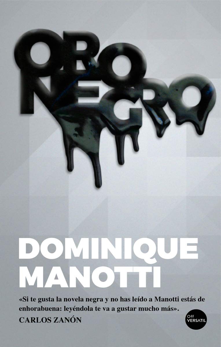 Oro Negro (Off Versátil policiaca/thriller) Contemporary literature