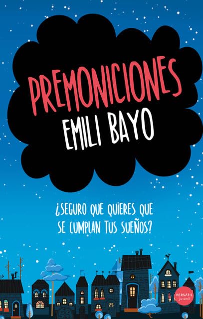 Premoniciones: ¿Seguro que quieres que se cumplan tus sueños? book