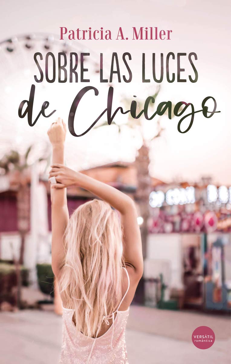 Sobre las luces de Chicago (Romántica) Contemporary literature