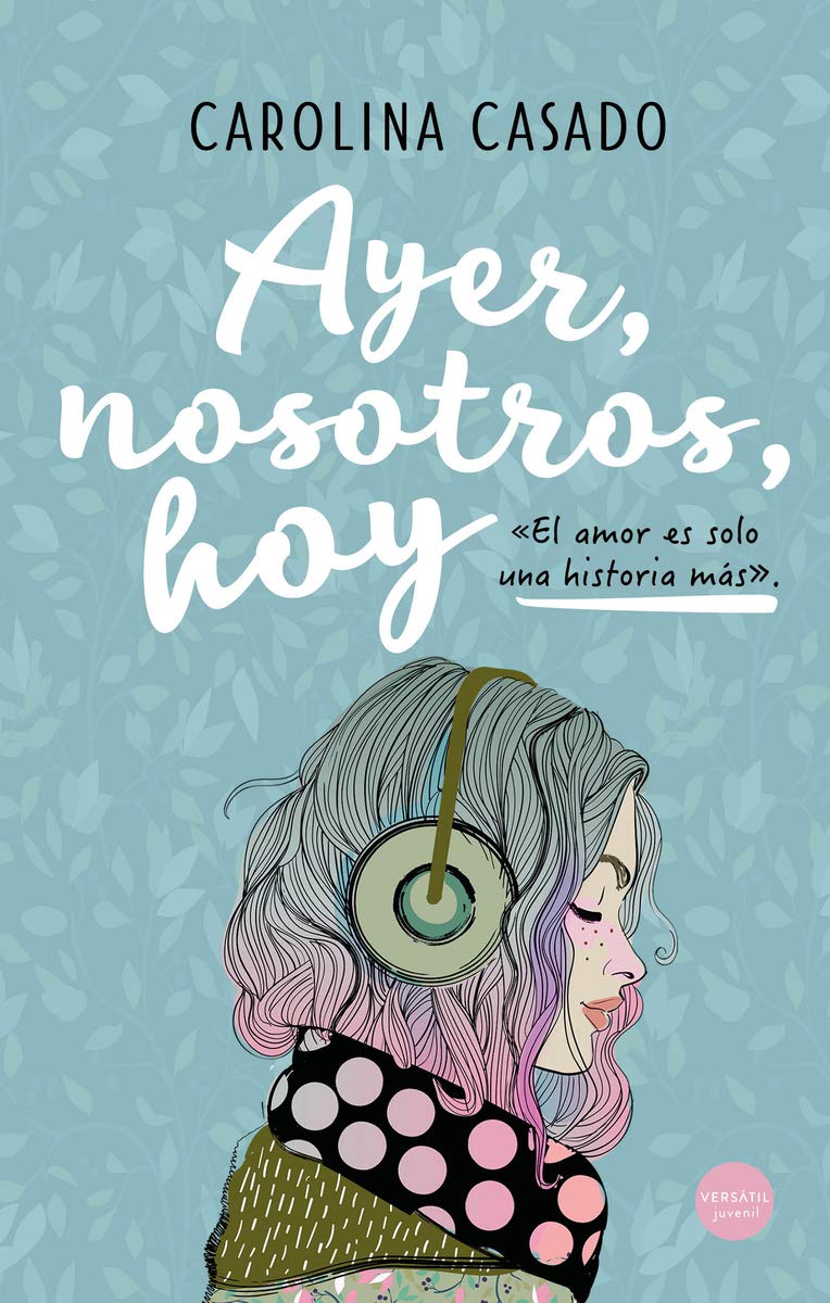 Ayer, nosotros, hoy (Juvenil) Fiction