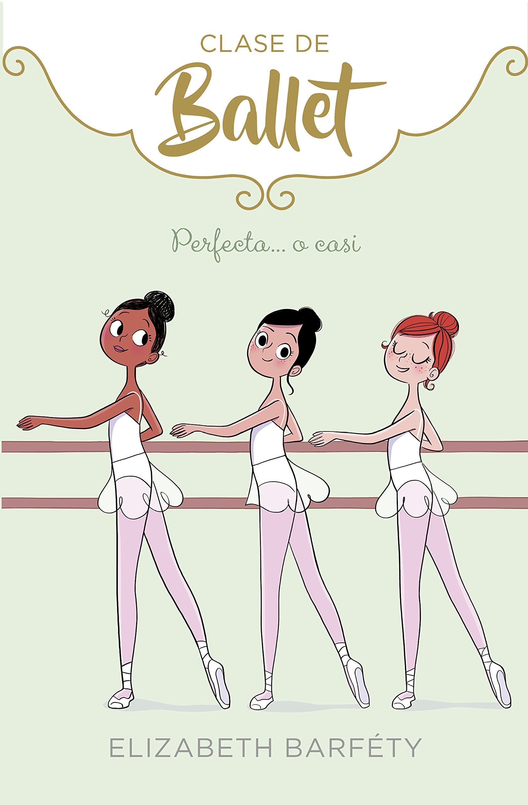Perfecta... o casi (Clase de Ballet 2) (Jóvenes lectores, Band 2) Social Sciences