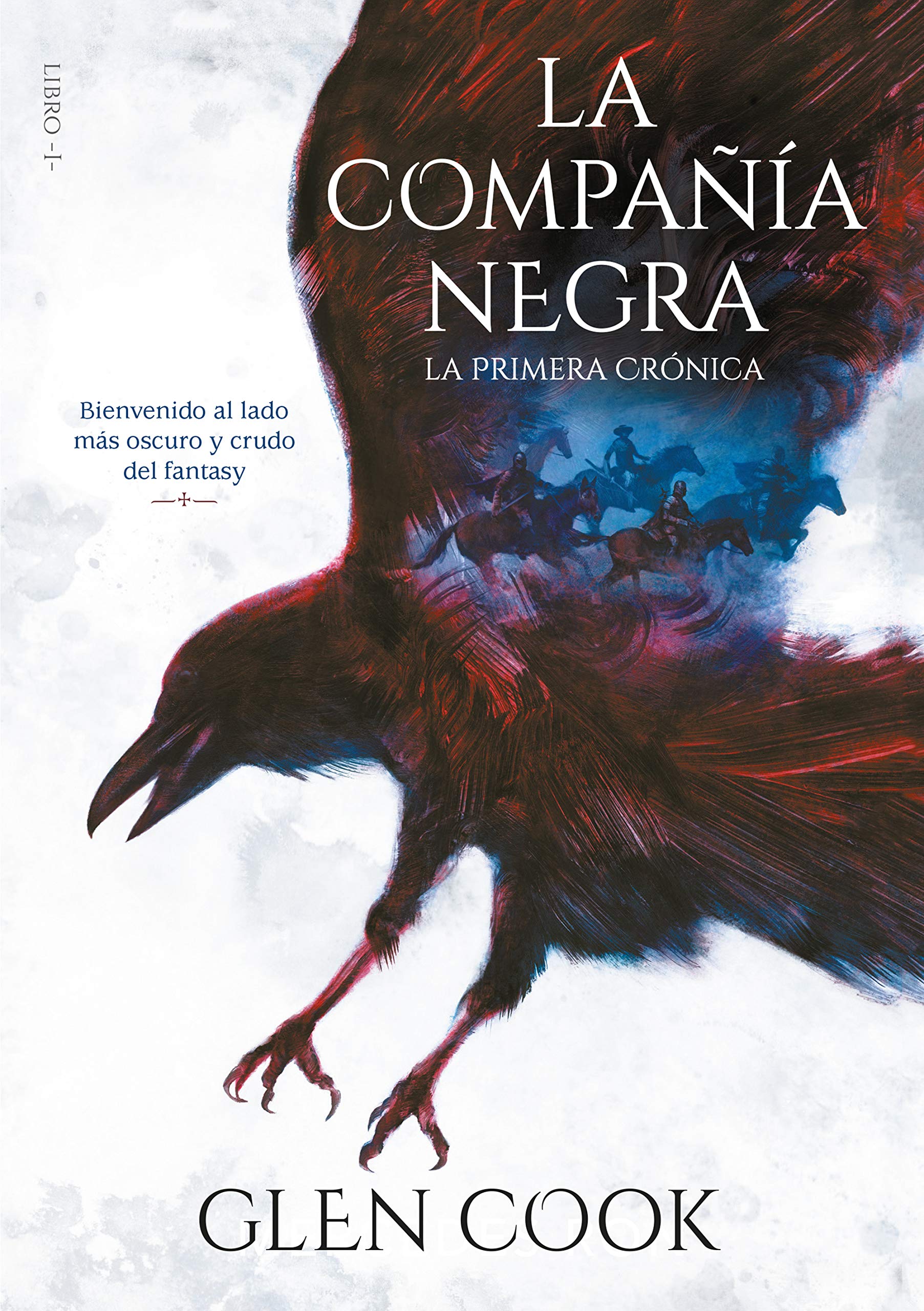 La compañía negra (La primera crónica) (Libros del Norte 1): . (Infinita Plus) Education