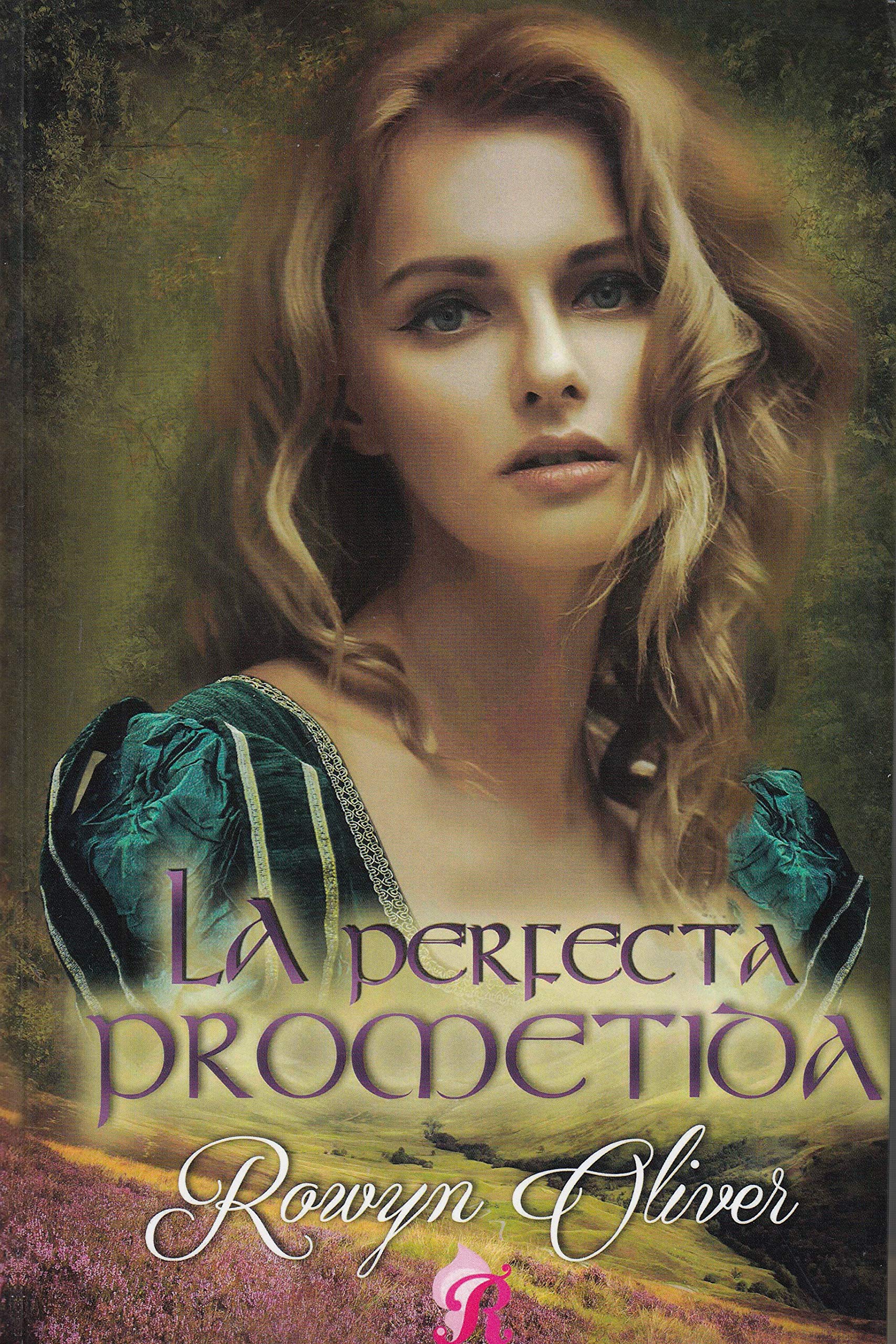 La perfecta prometida (Los señores de las Highlands, Band 2) Historical Fiction