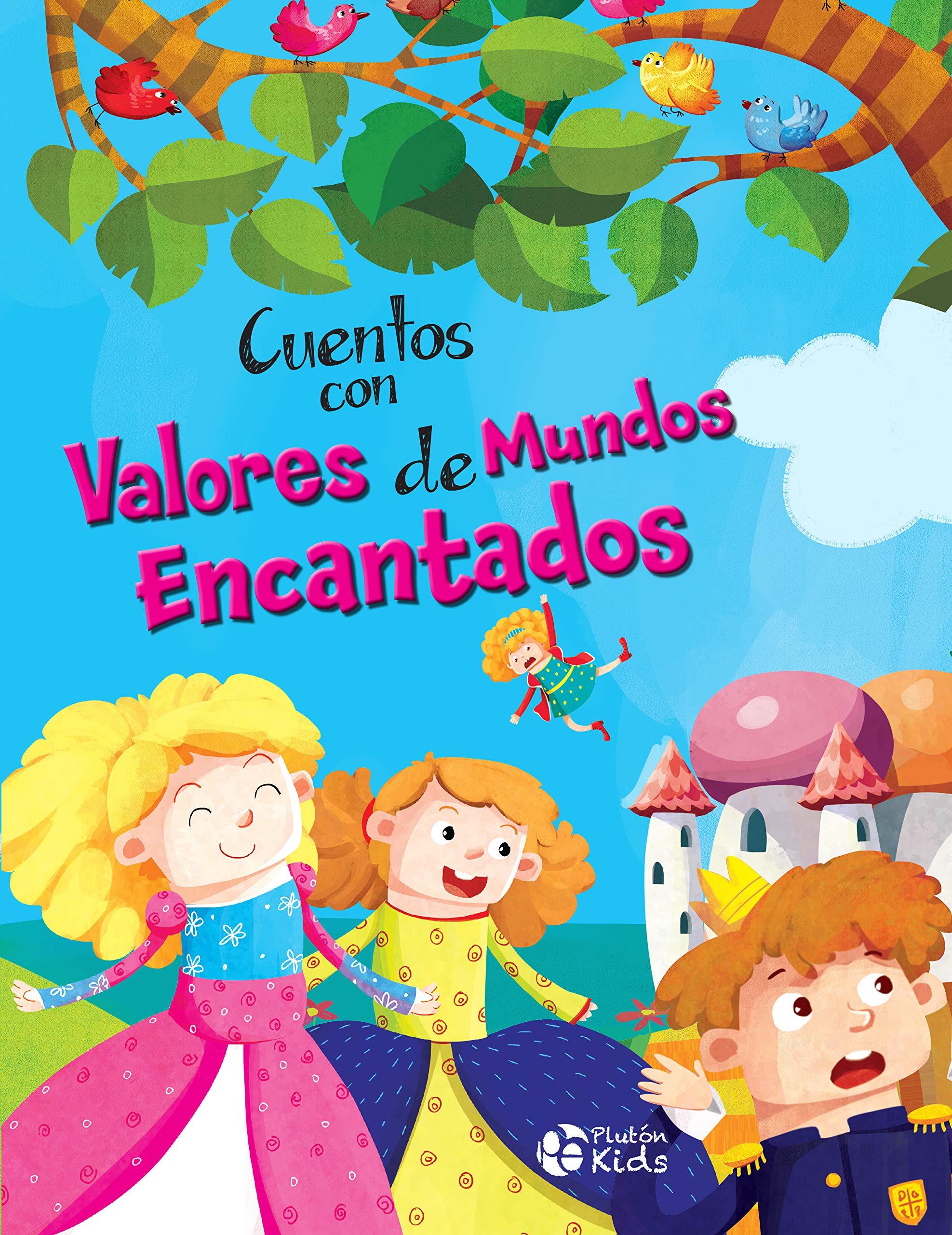 CUENTOS CON VALORES DE MUNDOS ENCANTADOS Social Sciences