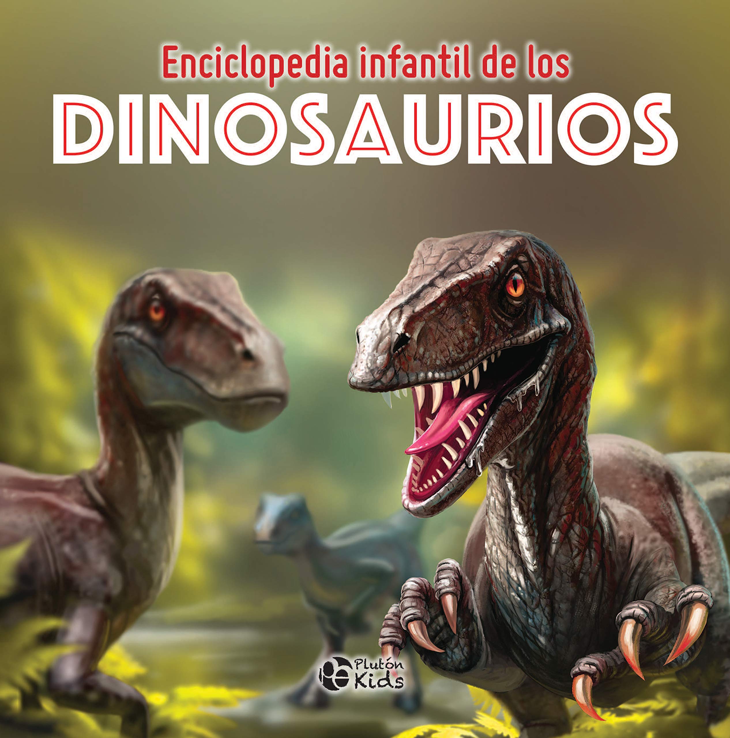 ENCICLOPEDIA INFANTIL DE LOS DINOSAURIOS (PLUTON KIDS, Band 1) Social Sciences