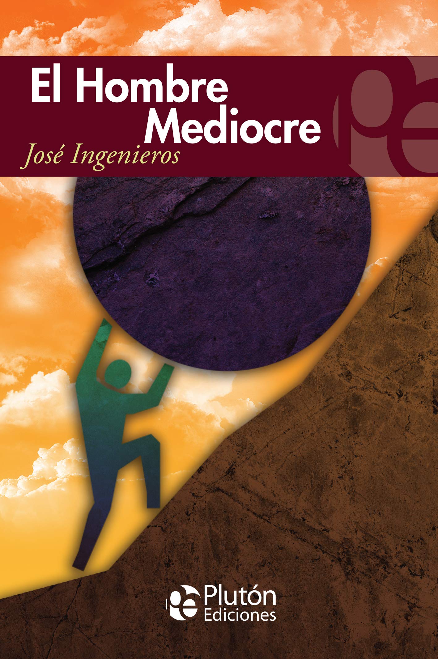 El Hombre Mediocre (Colección Eterna, Band 1) Social Sciences