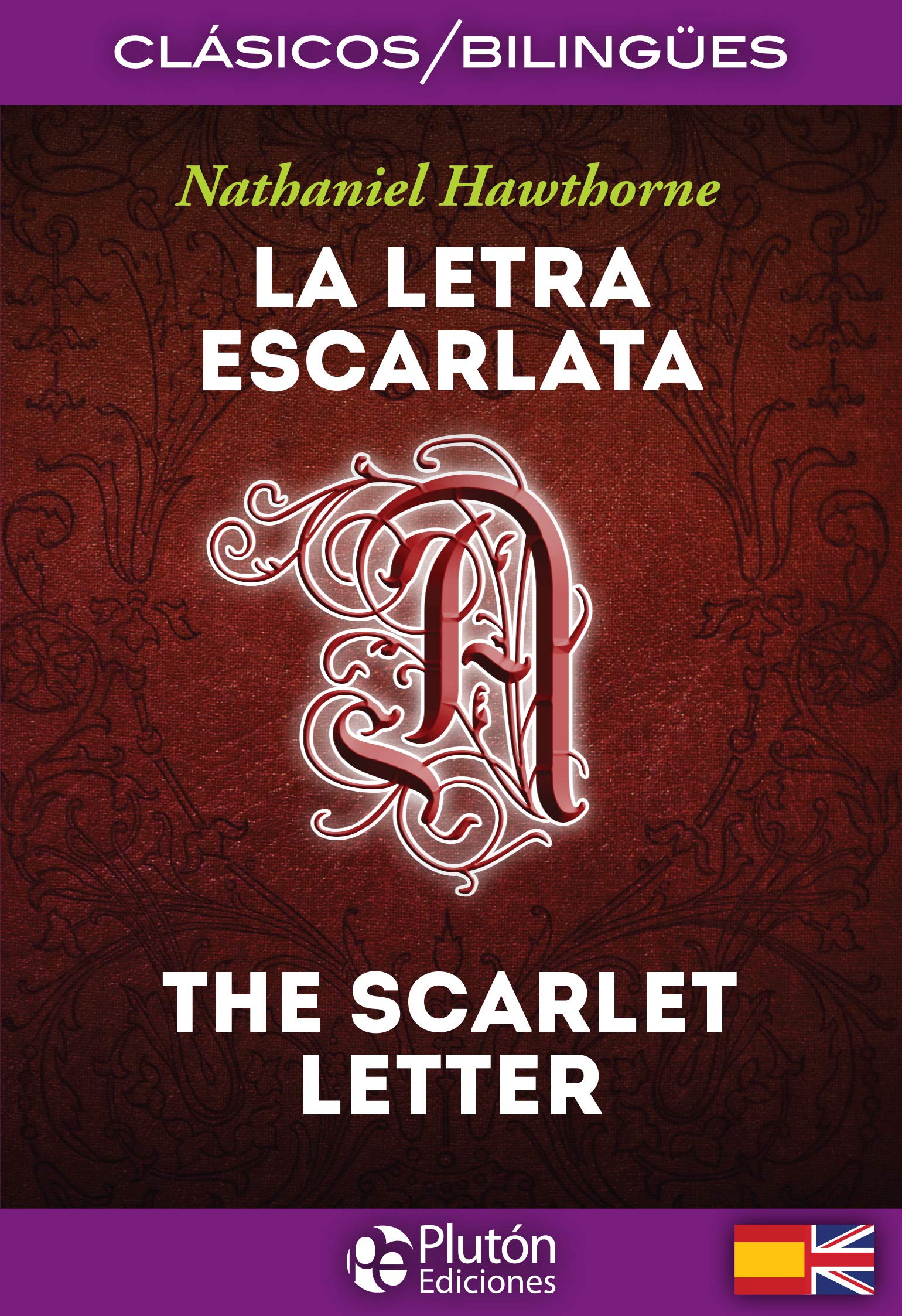 La Letra Escarlata / The Scarlet Letter (Colección Clásicos Bilingües, Band 1) Books
