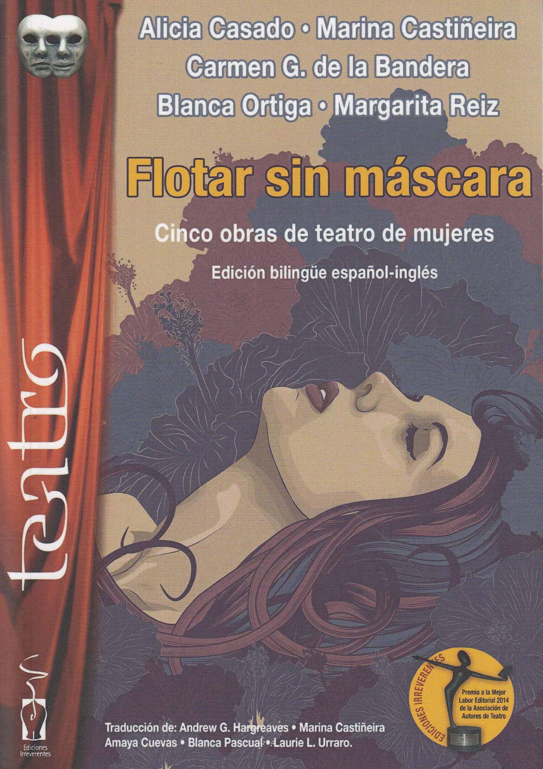 Flotar sin máscara : cinco obras de teatro de mujeres Non-fiction