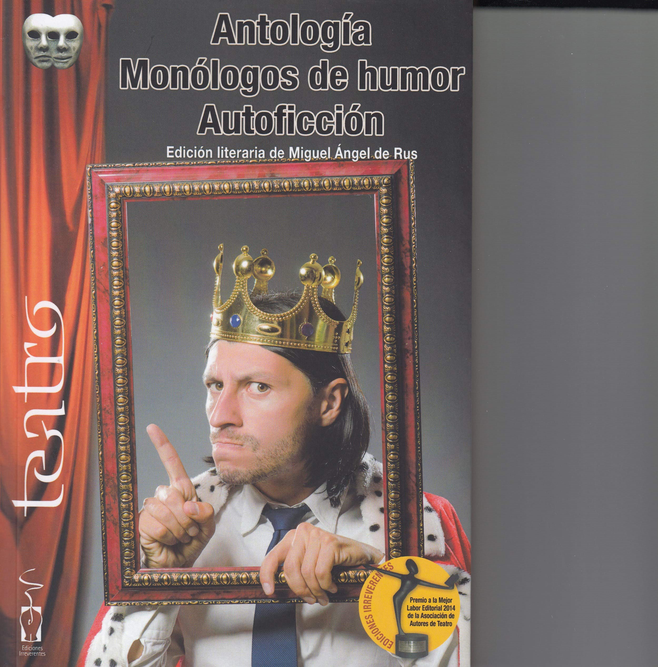 Monólogos de humor ; Autoficción : antología de monólogos de humor Learning & Reference