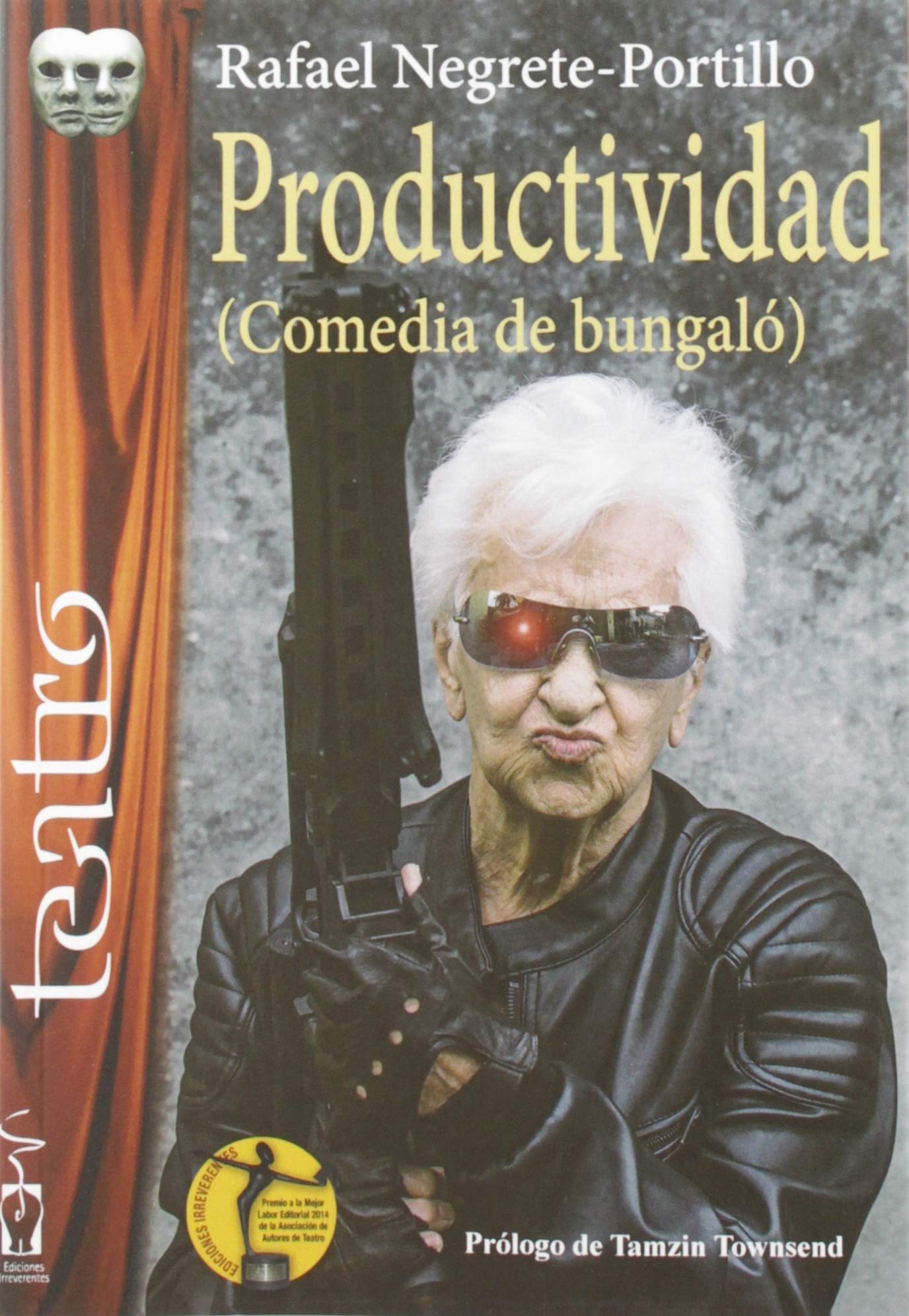 Productividad: Comedia de bungaló (Teatro, Band 103) Drama