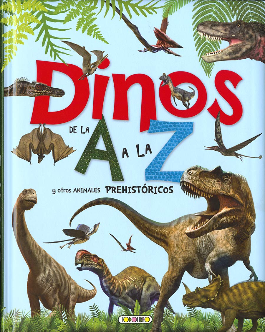 Dinos de la A a la Z y otros animales prehistóricos Social Sciences