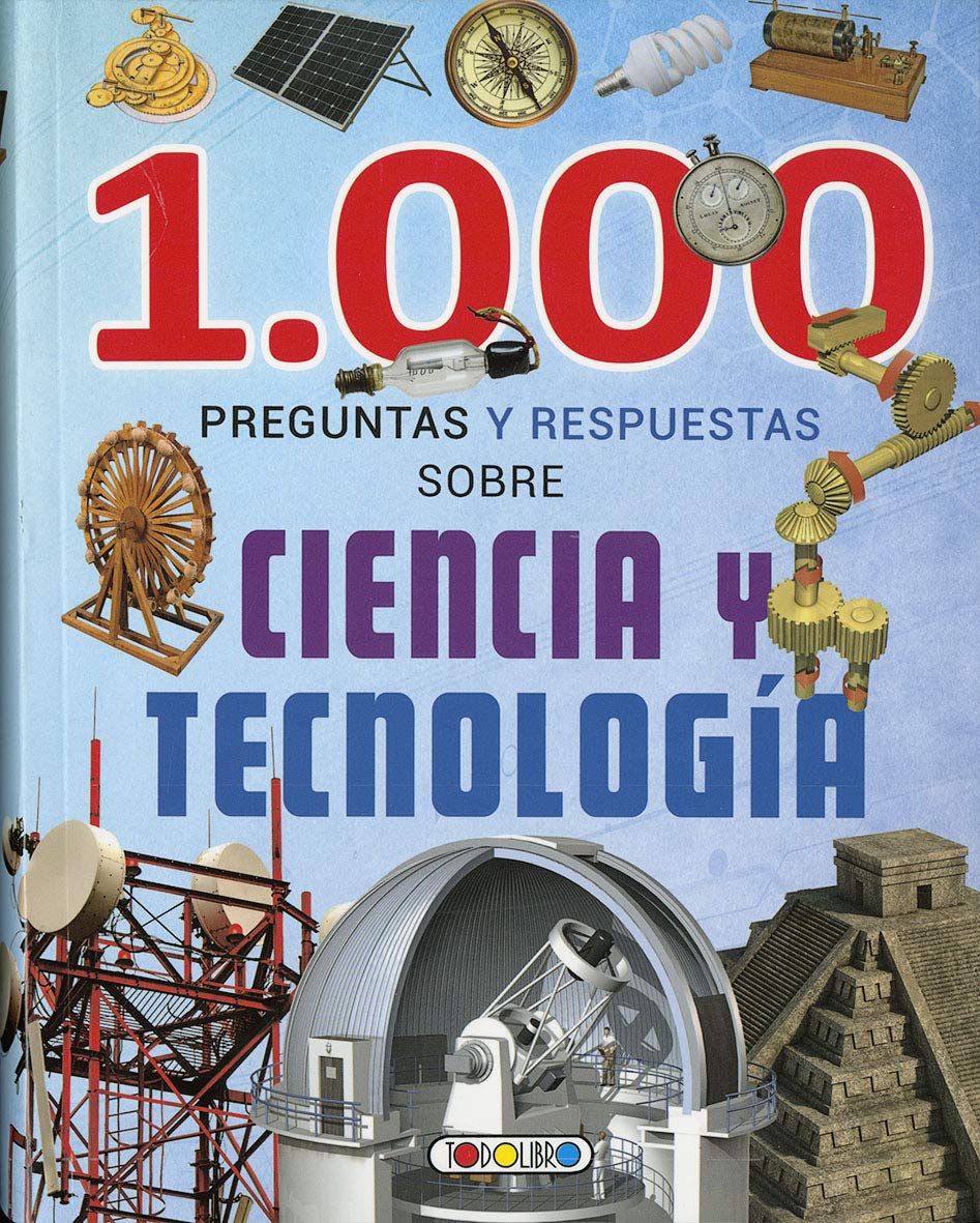 1000 PREGUNTAS Y RESPUESTAS SOBRE CIENCIA Y TECNOLOGIA Non-fiction