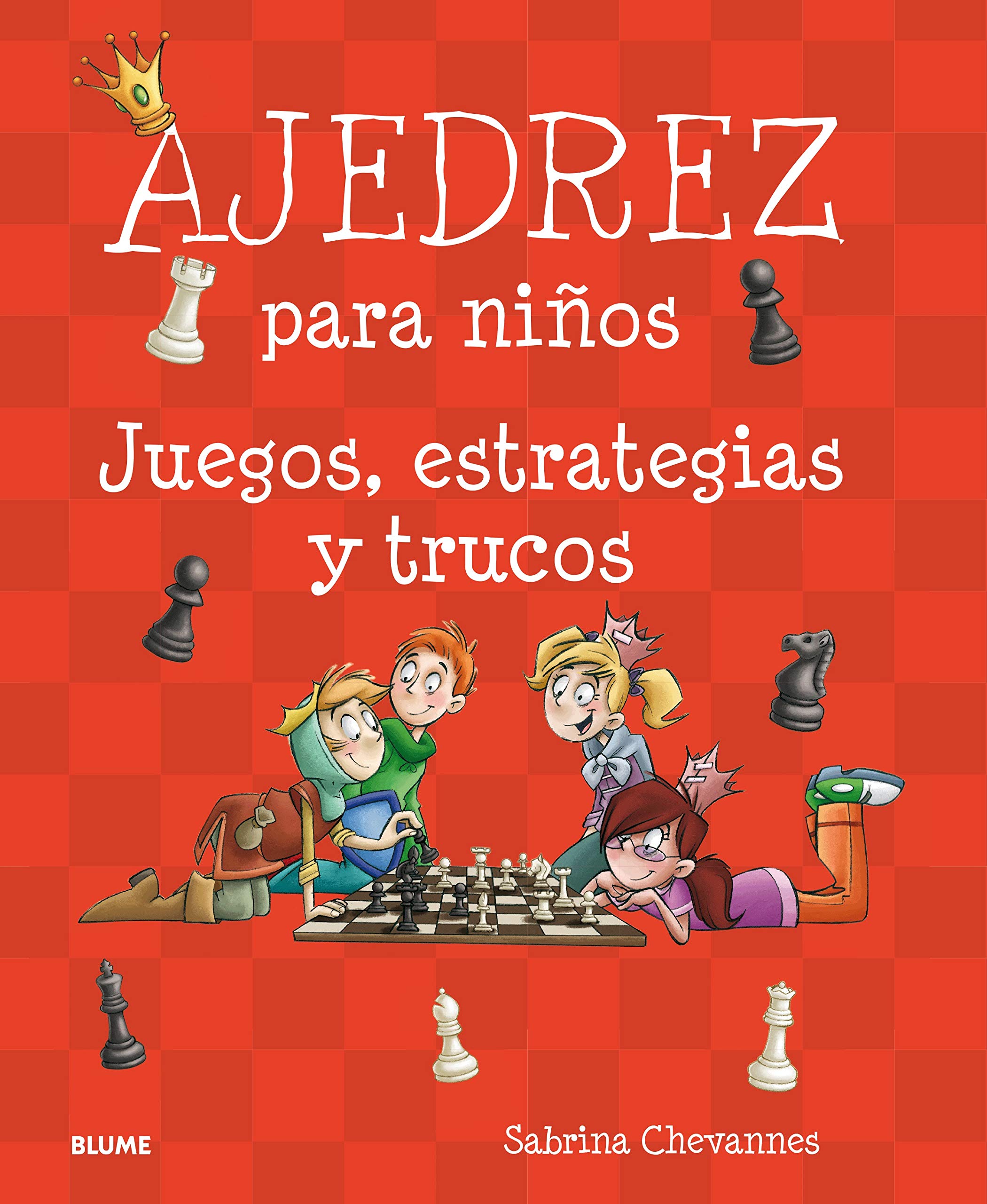 Ajedrez para niños: Juegos, estrategias y trucos book