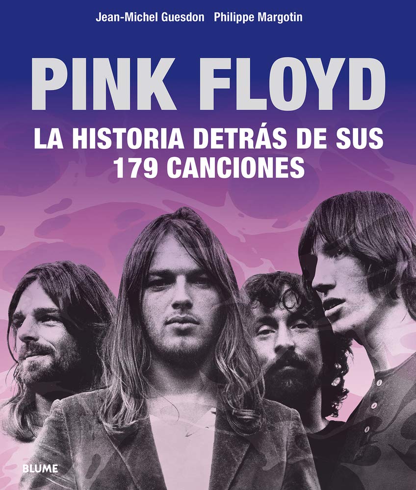 Pink Floyd: Historia Detrás de Sus 179 Canciones Arts & Music
