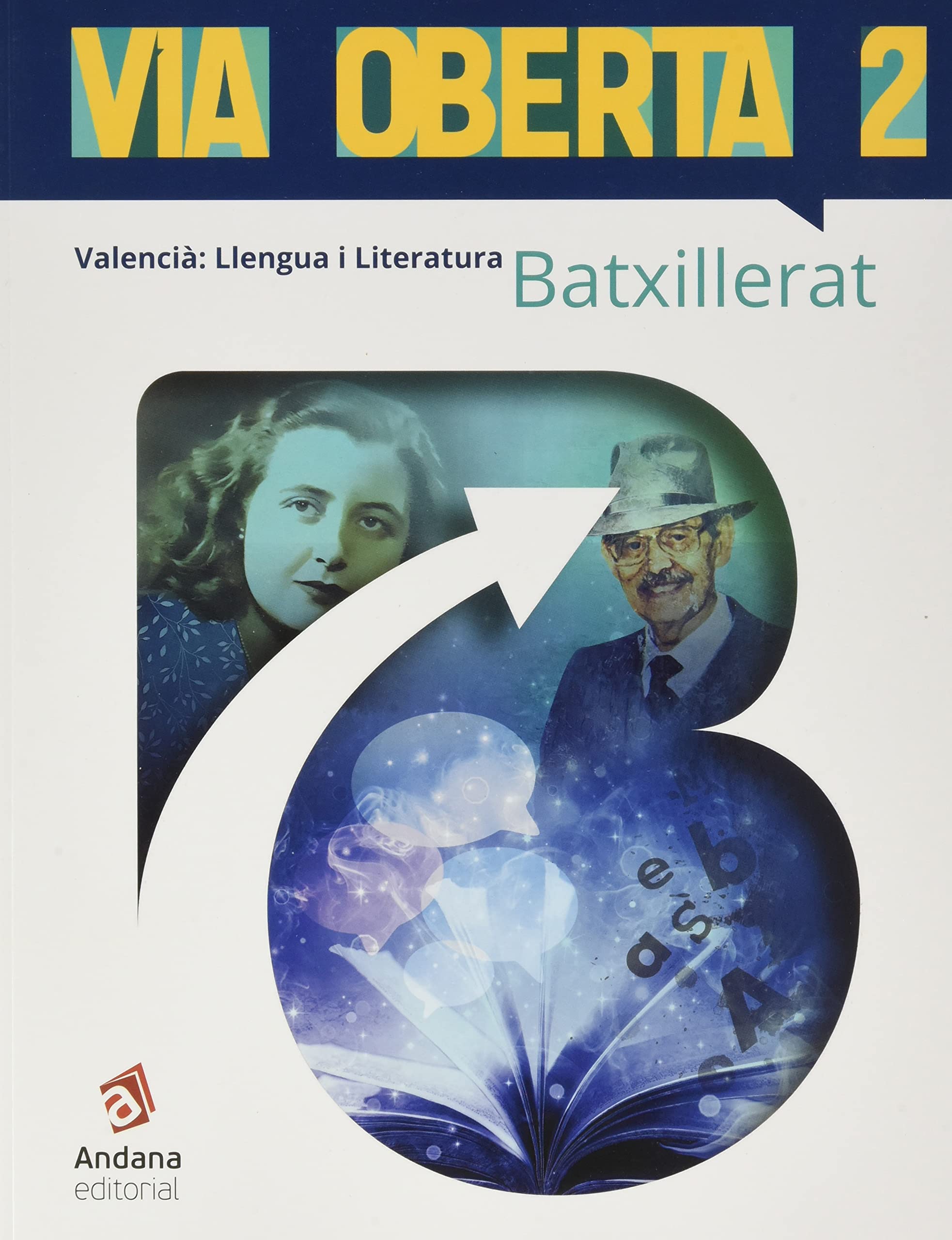 Via Oberta. Valencià. Segon de batxillerat: Valencià, Llengua i Literatura. 2n Batxillerat book