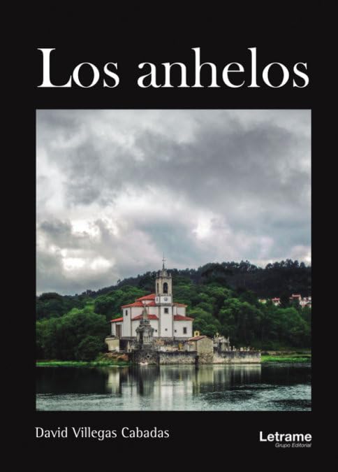 Los anhelos (Novela, Band 1) Contemporary literature