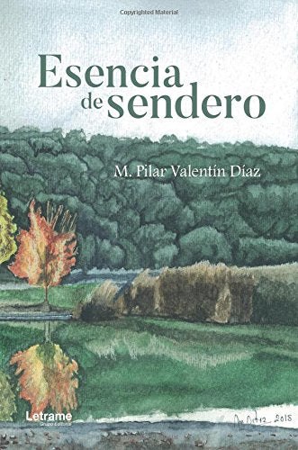 Esencia de sendero (Poesía, Band 1) Poetry