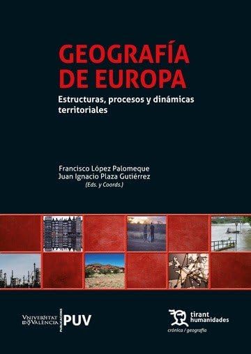 Geografía de Europoa: Estructuras, procesos y dinámicas territoriales (Crónica/Geografia, Band 1) Books