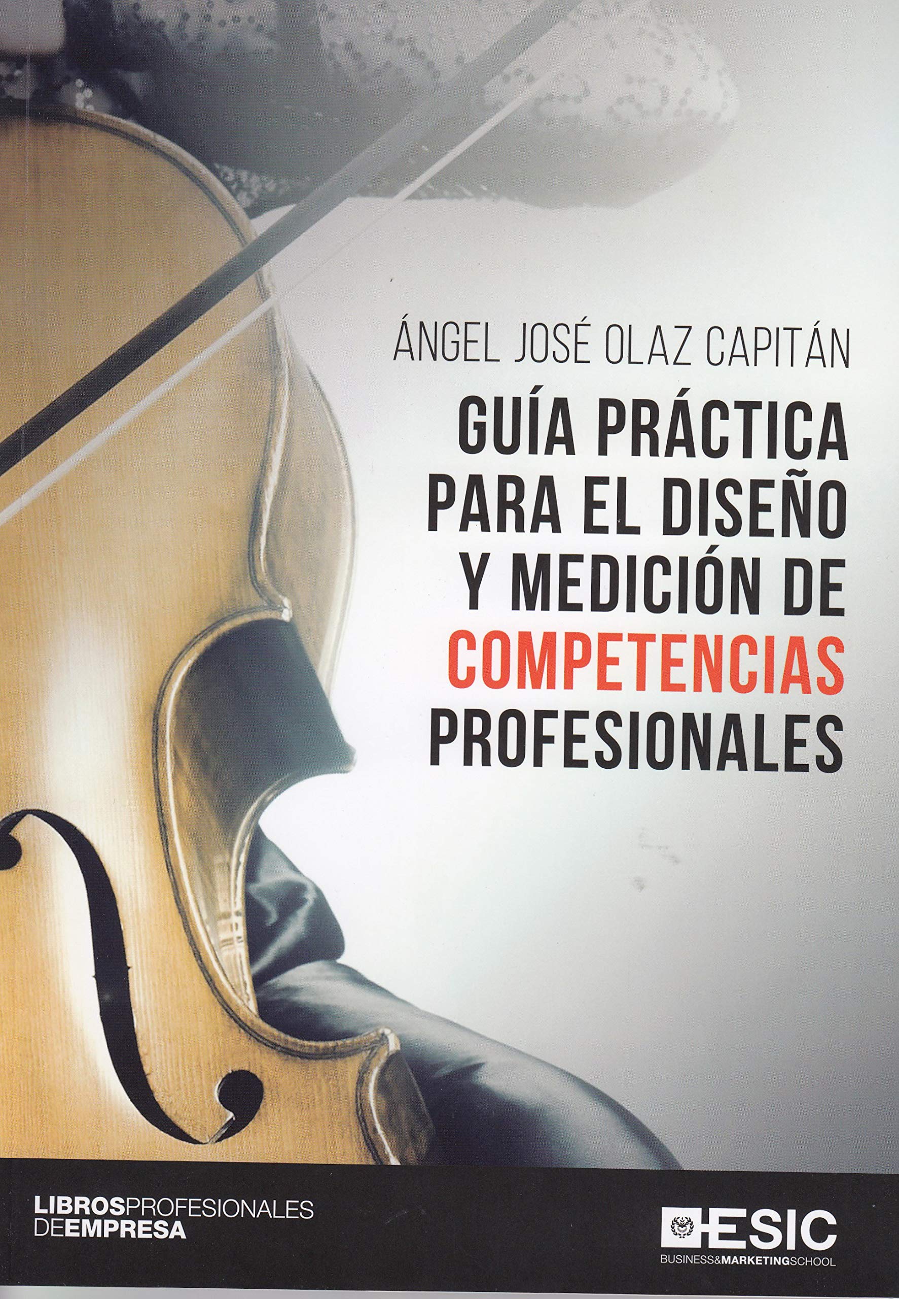 Guía práctica para el diseño y medición de competencias profesionales Business, Finance & Career