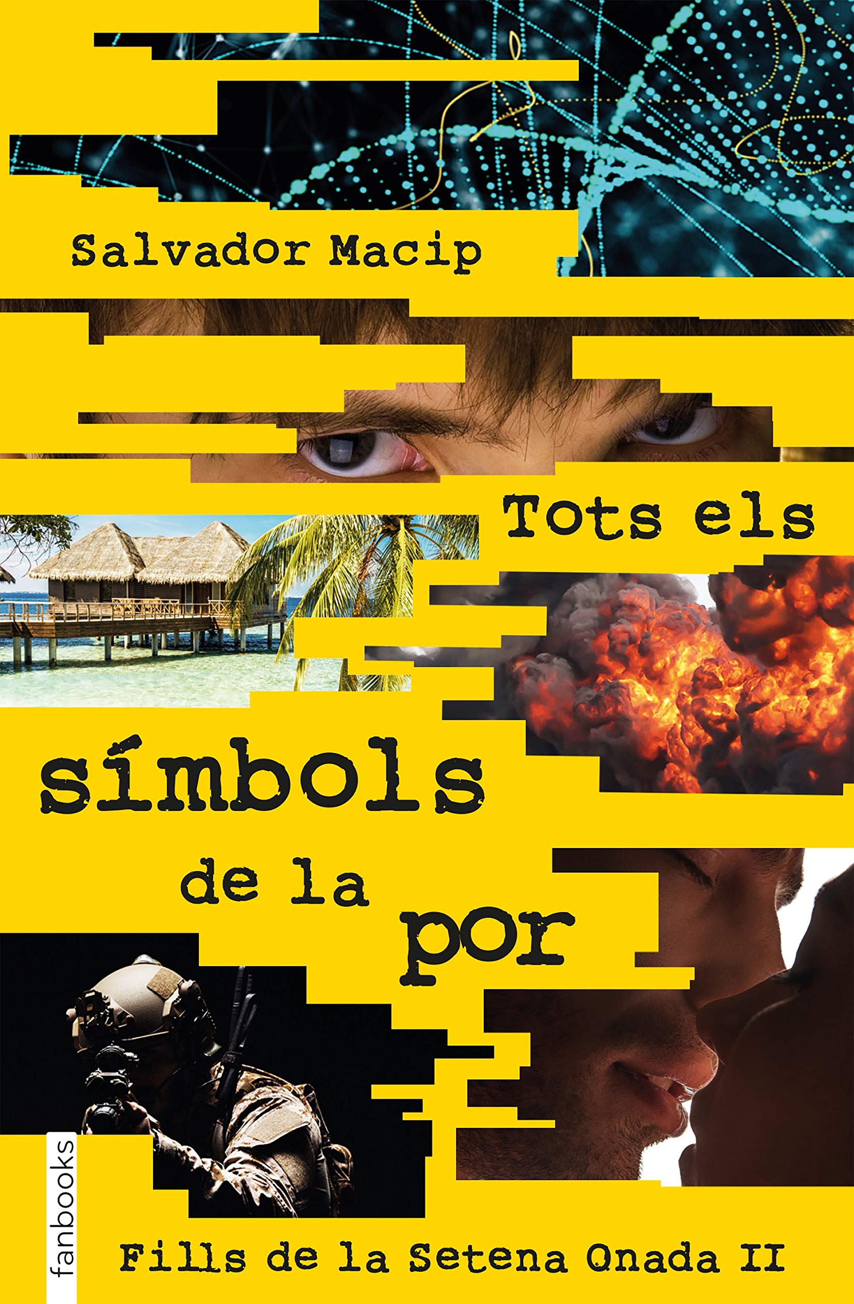 Tots els símbols de la por: Fills de la Setena Onada II book