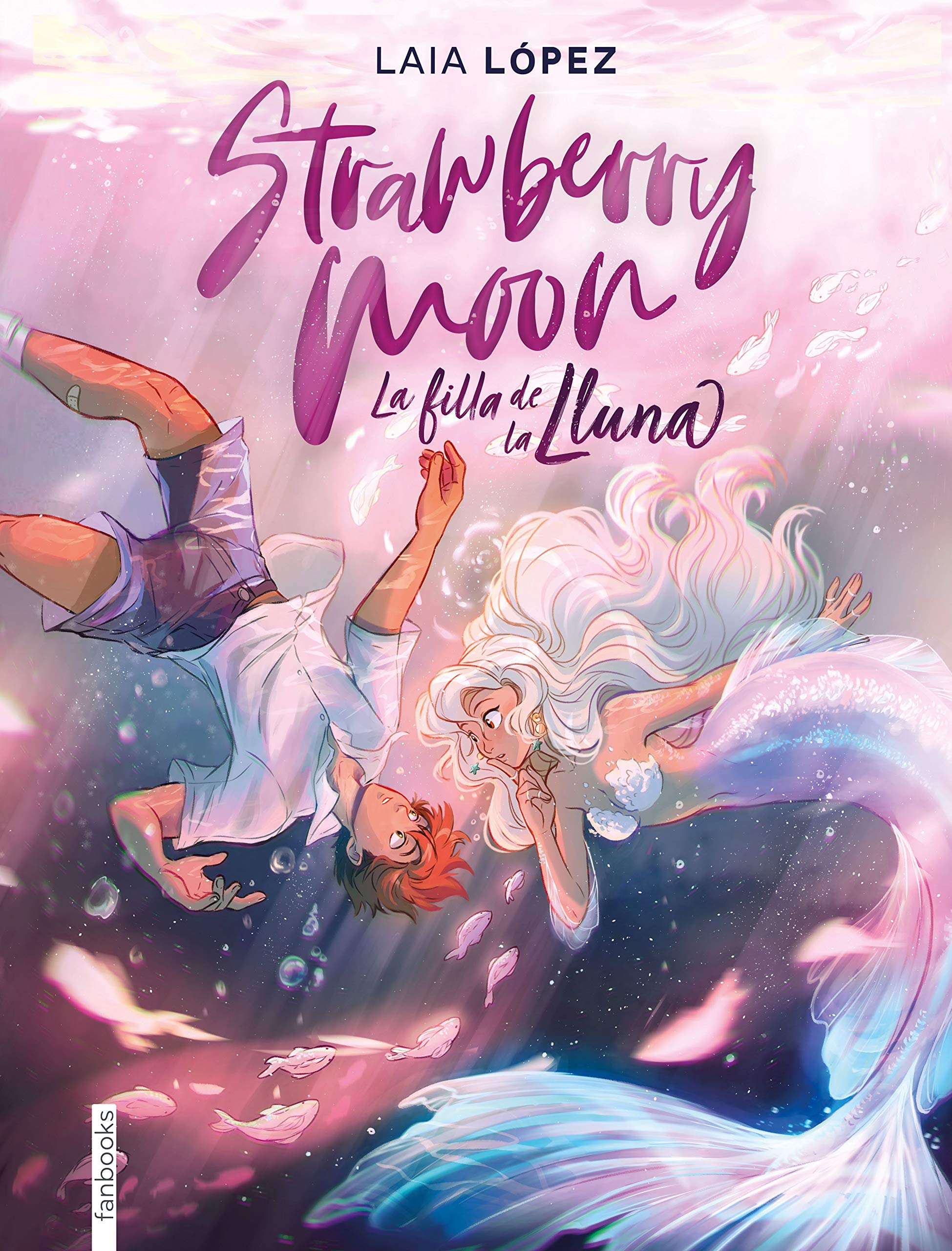 Strawberry Moon. La filla de la lluna (Ficció, Band 1) Fantasy & Sci-Fi