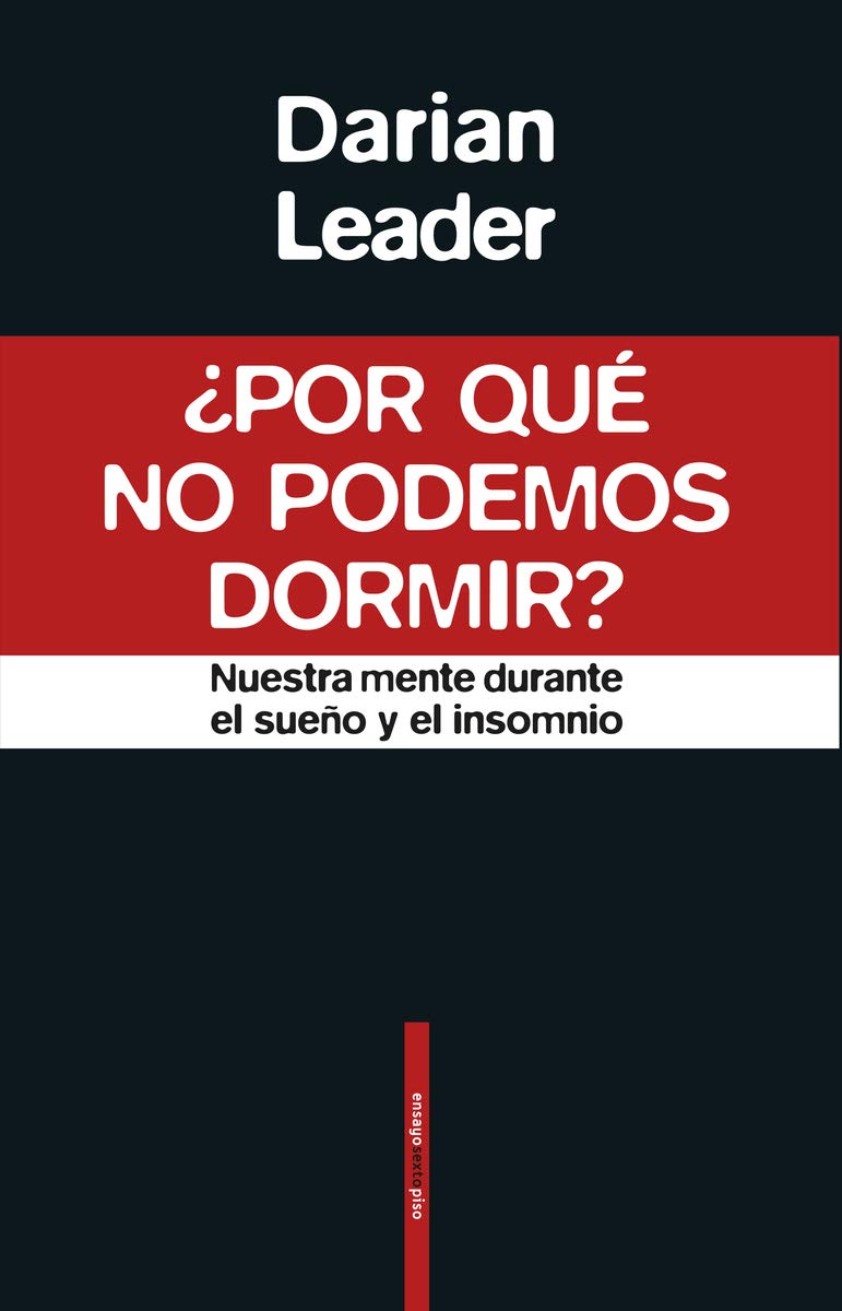 ¿Por qué no podemos dormir?: Nuestra mente durante el sueño y el insomnio book
