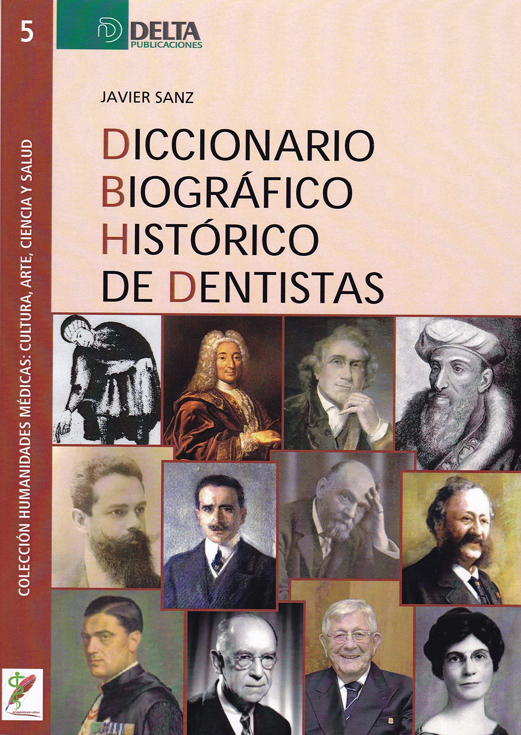 DICCIONARIO BIOGRÁFICO HISTÓRICO DE DENTISTAS Books