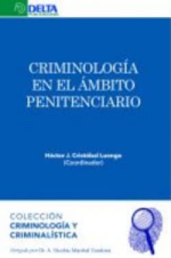 CRIMINOLOGIA EN EL el ÁMBITO PENITENCIARIO (Criminología y criminalística, Band 5) Law