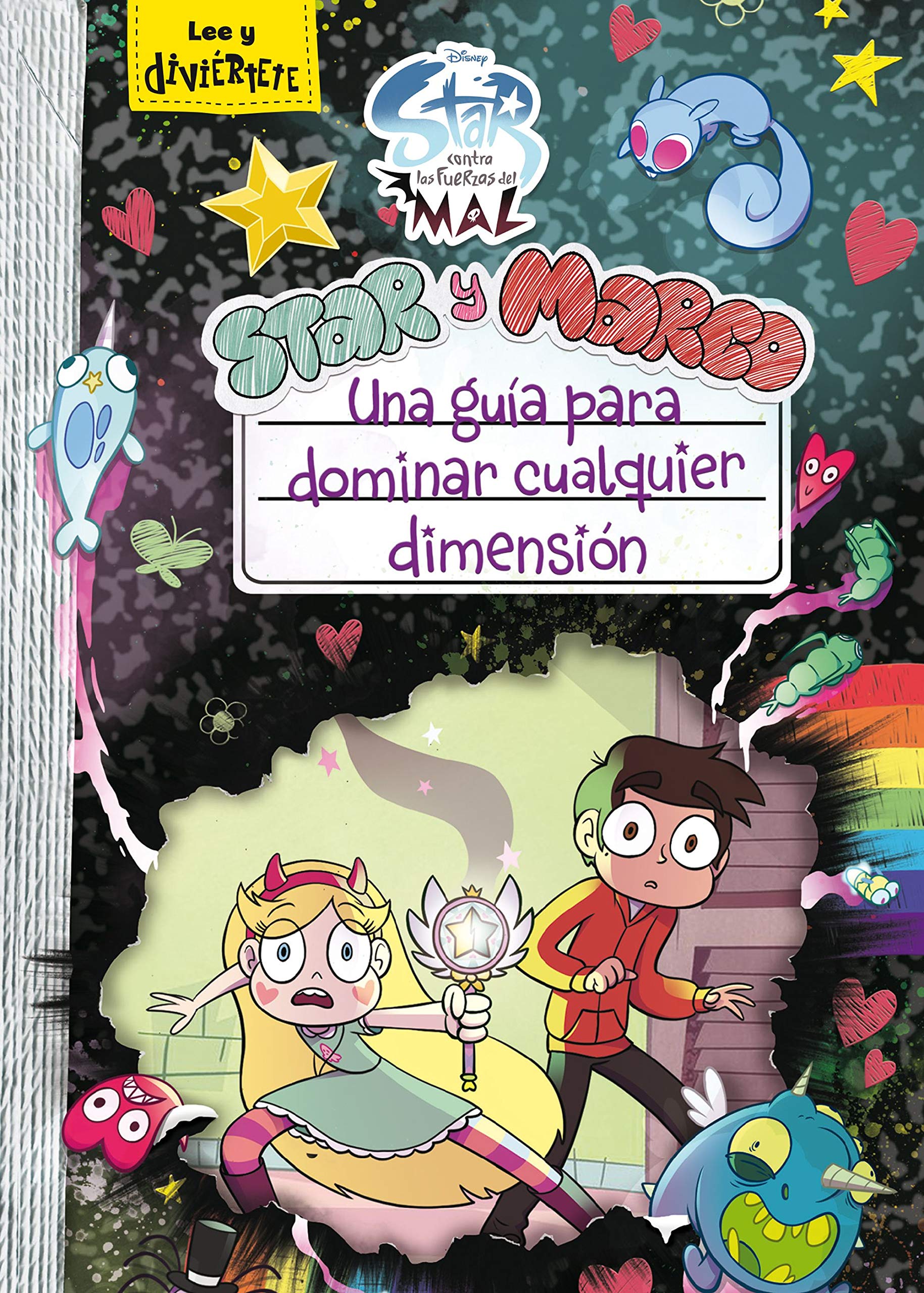 Star vs. las Fuerzas del Mal. Una guía para dominar cualquier dimensión (Disney. Star contra las Fuerzas del Mal) Novels & Short Stories