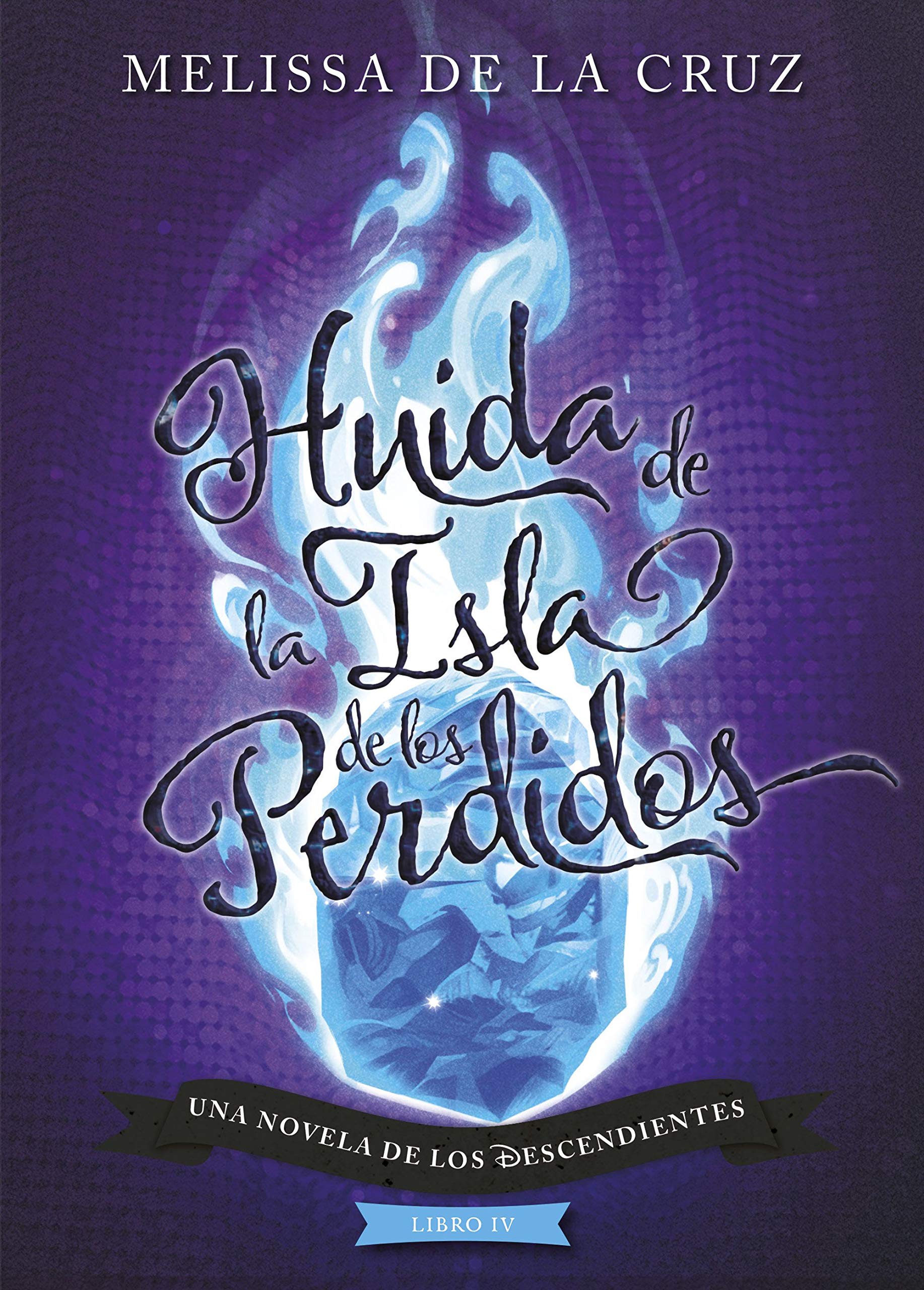 Los Descendientes. Huida de la Isla de los Perdidos: Libro IV Fantasy & Sci-Fi