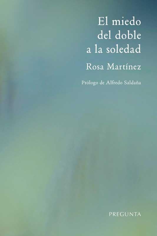 El miedo del doble a la soledad Poetry