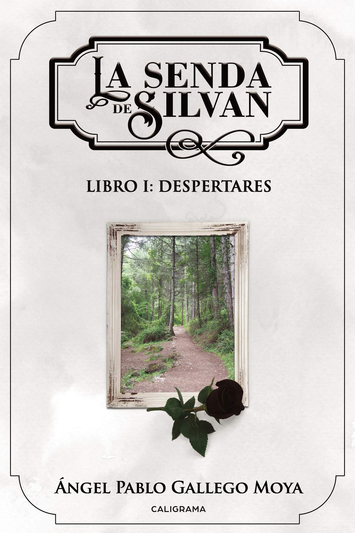 La senda de Silvan. Libro I: Despertares (Caligrama) Fantasy & Sci-Fi