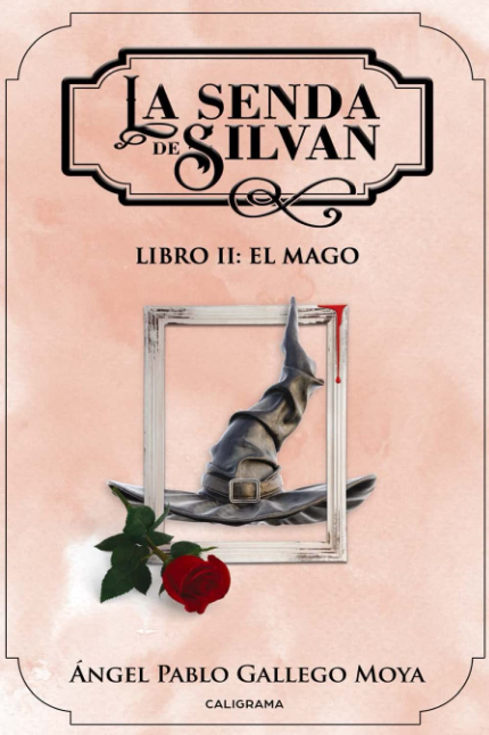 La senda de Silvan: Libro II: El mago (Caligrama) Fantasy & Sci-Fi
