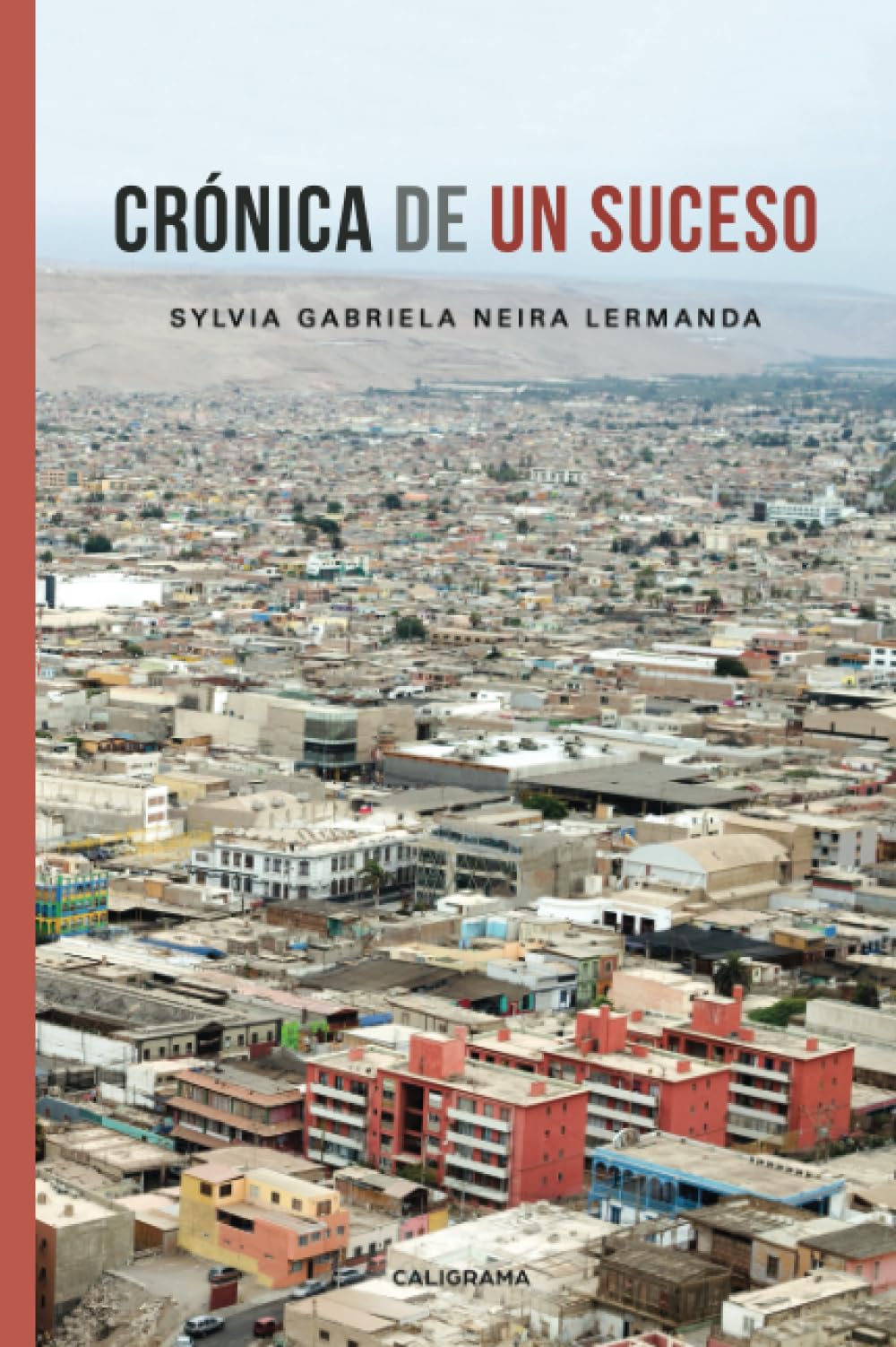 Crónica de un suceso (Caligrama) Contemporary literature