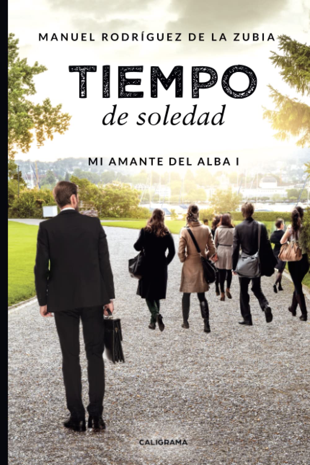 Tiempo de soledad: Mi amante del alba I (Caligrama) Contemporary literature