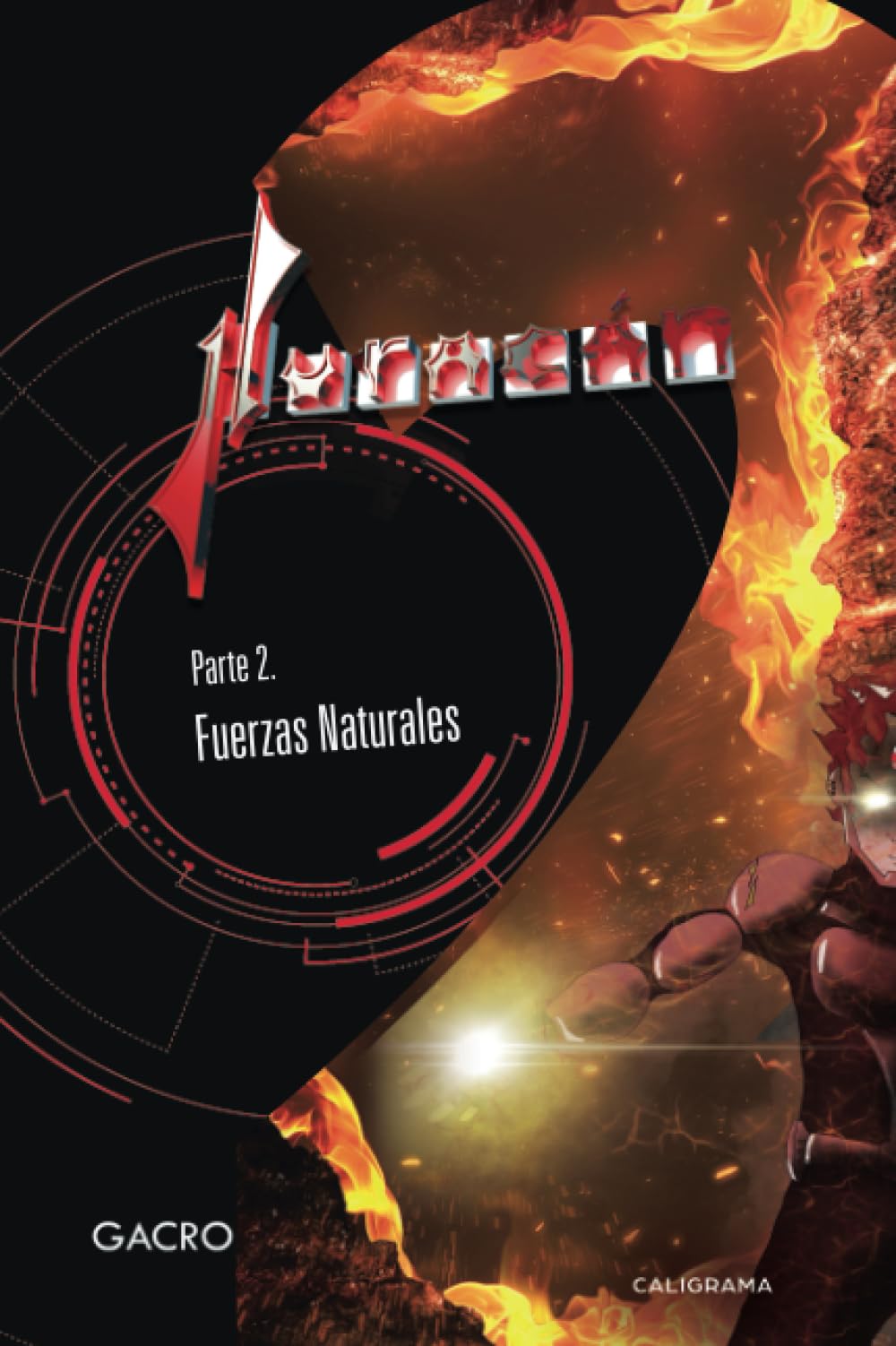 Huracán: Parte 2. Fuerzas Naturales (Caligrama) Fantasy & Sci-Fi