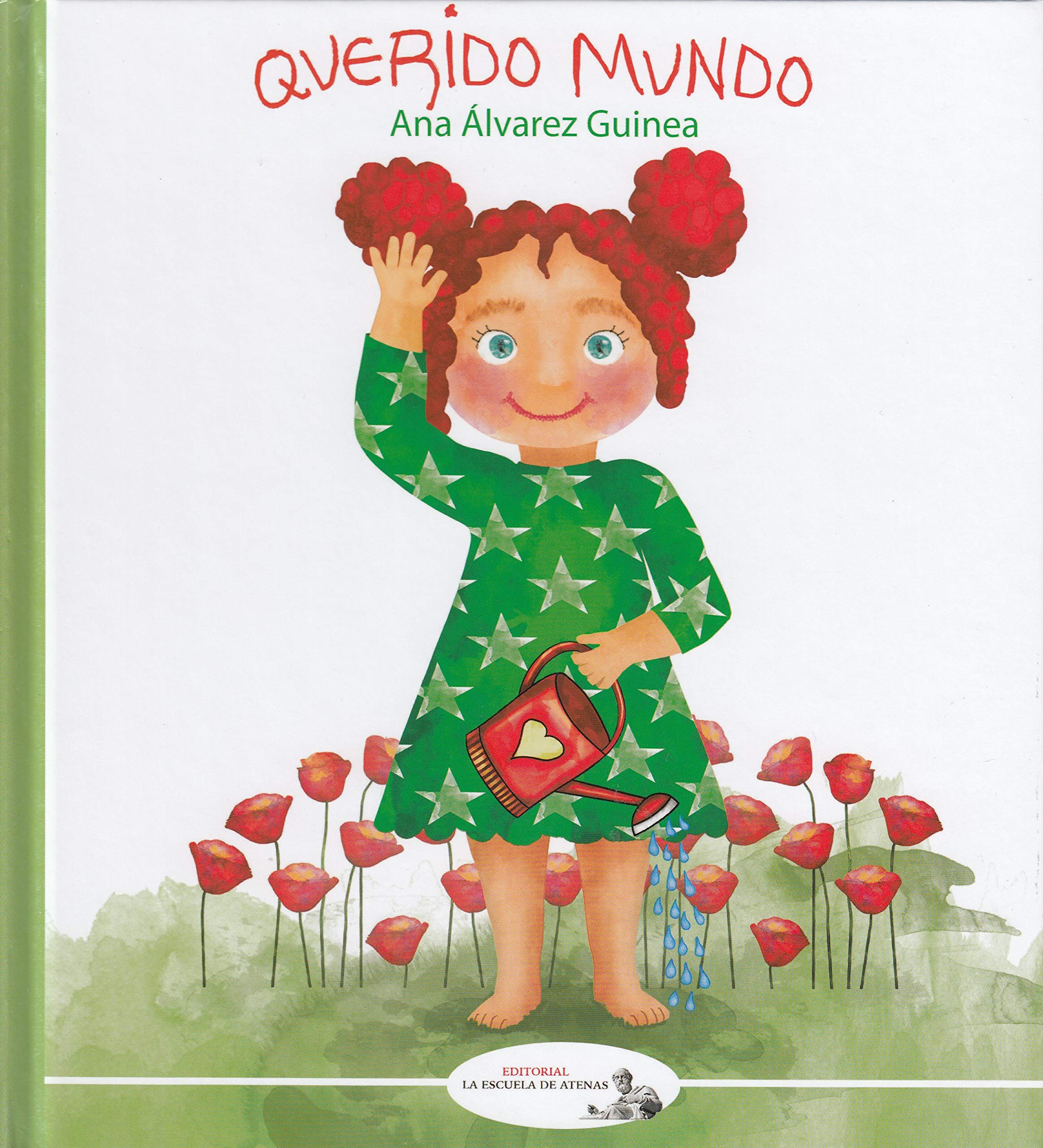 Querido Mundo (La Escuela de Atenas, Band 3) Books