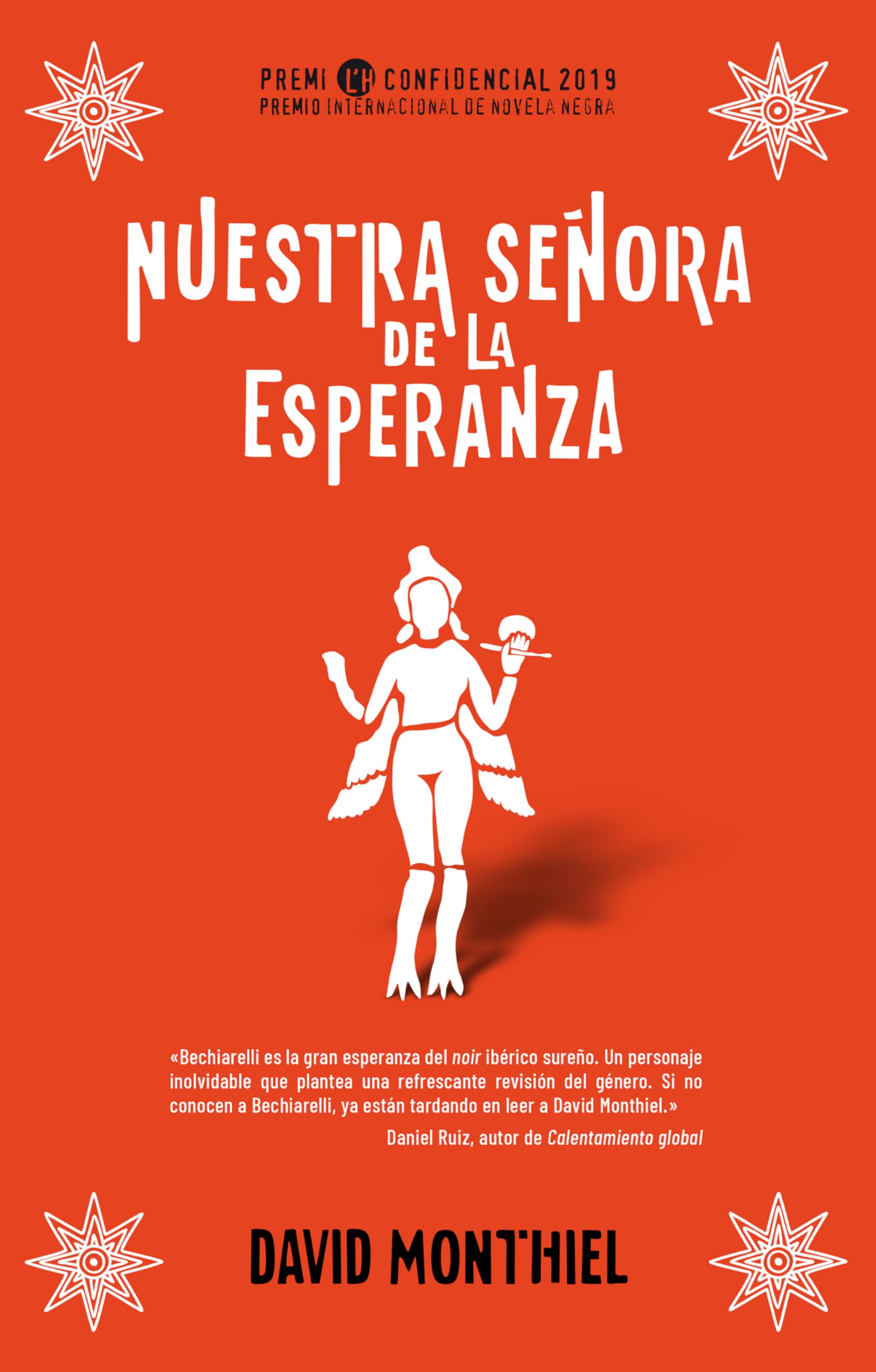 Nuestra Senora de la Esperanza. Premio l'h Confidencial 2020: Premio L'H Confidencial 2019 (Thriller y Suspense) Action & Adventure