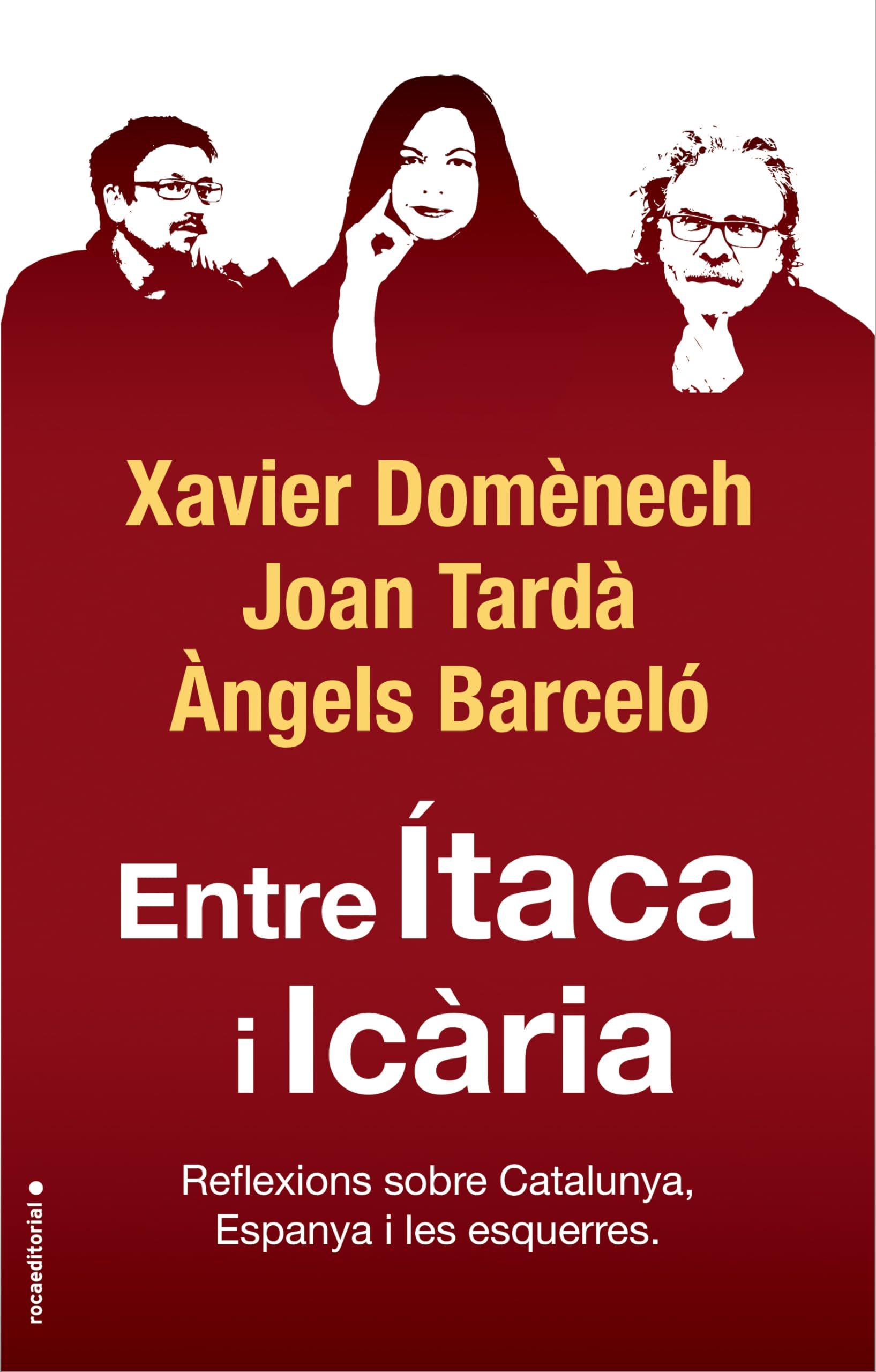 Entre Ítaca i Icària: Reflexions sobre Catalunya, Espanya i les esquerres book