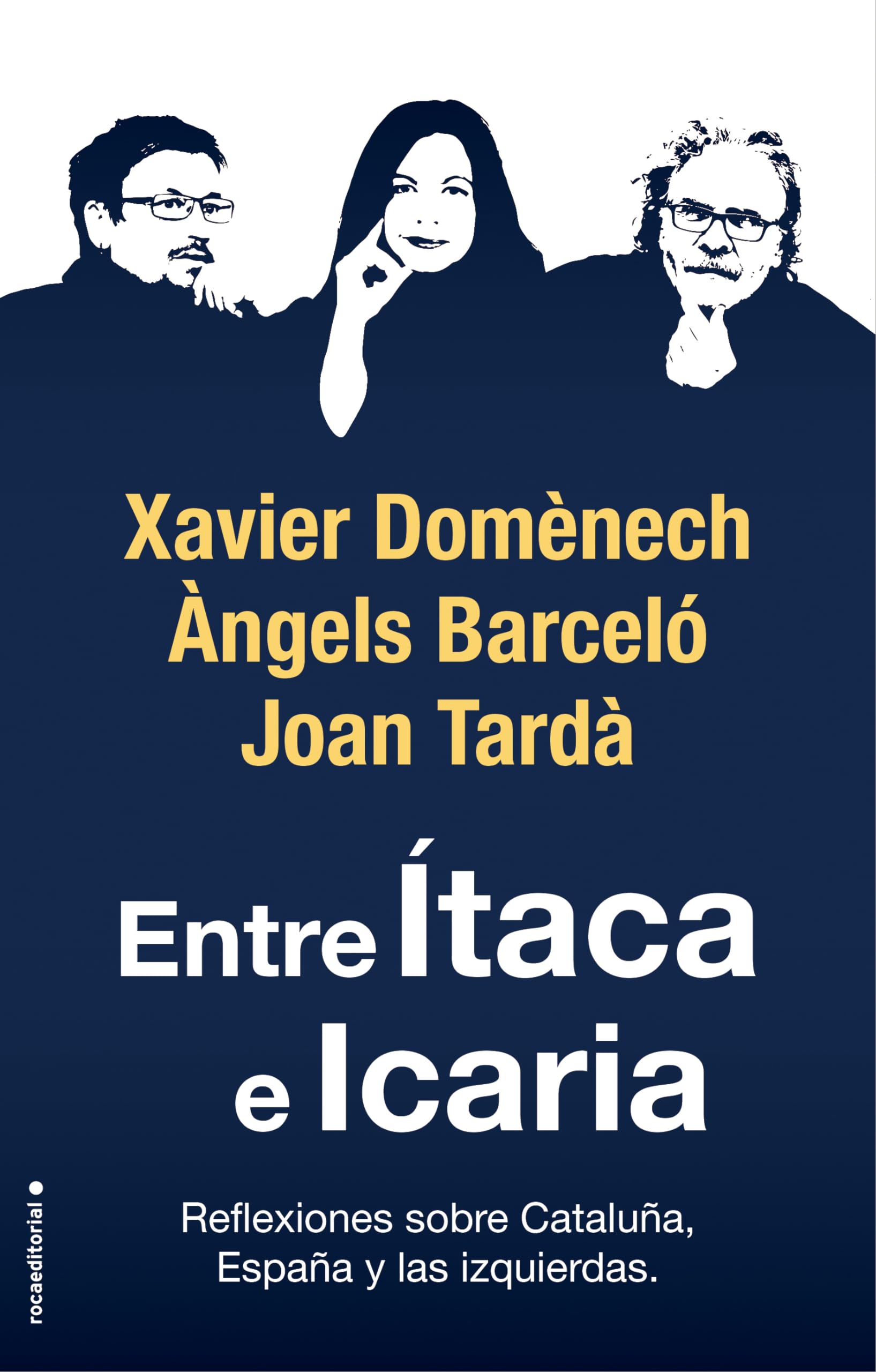 Entre Ítaca e Icaria : reflexiones sobre Cataluña, España y las izquierdas Politics & History