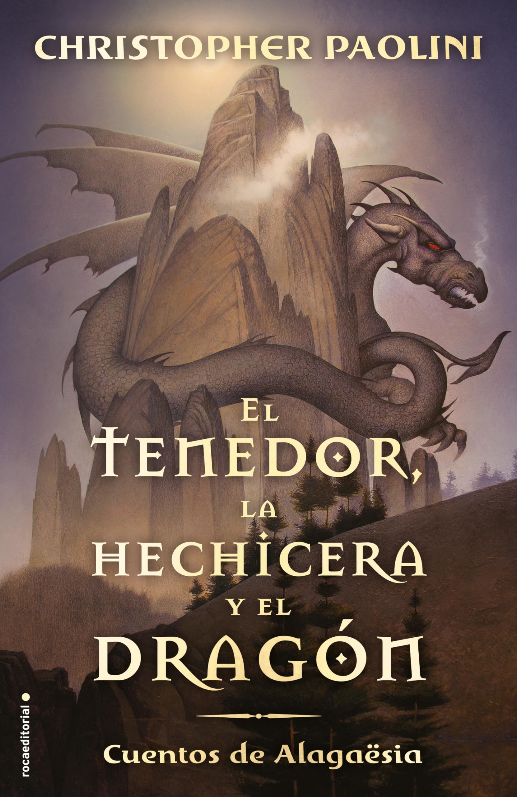 El Tenedor, La Hechicera Y El Dragón / The Fork, the Witch, and the Worm book