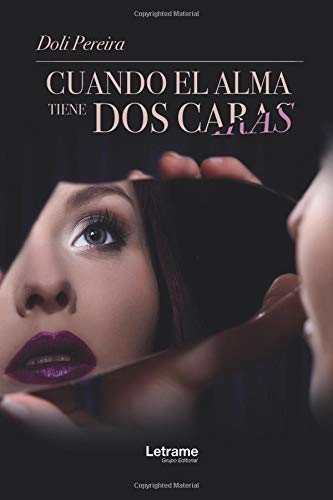 Cuando el alma tiene dos caras (Novela) book