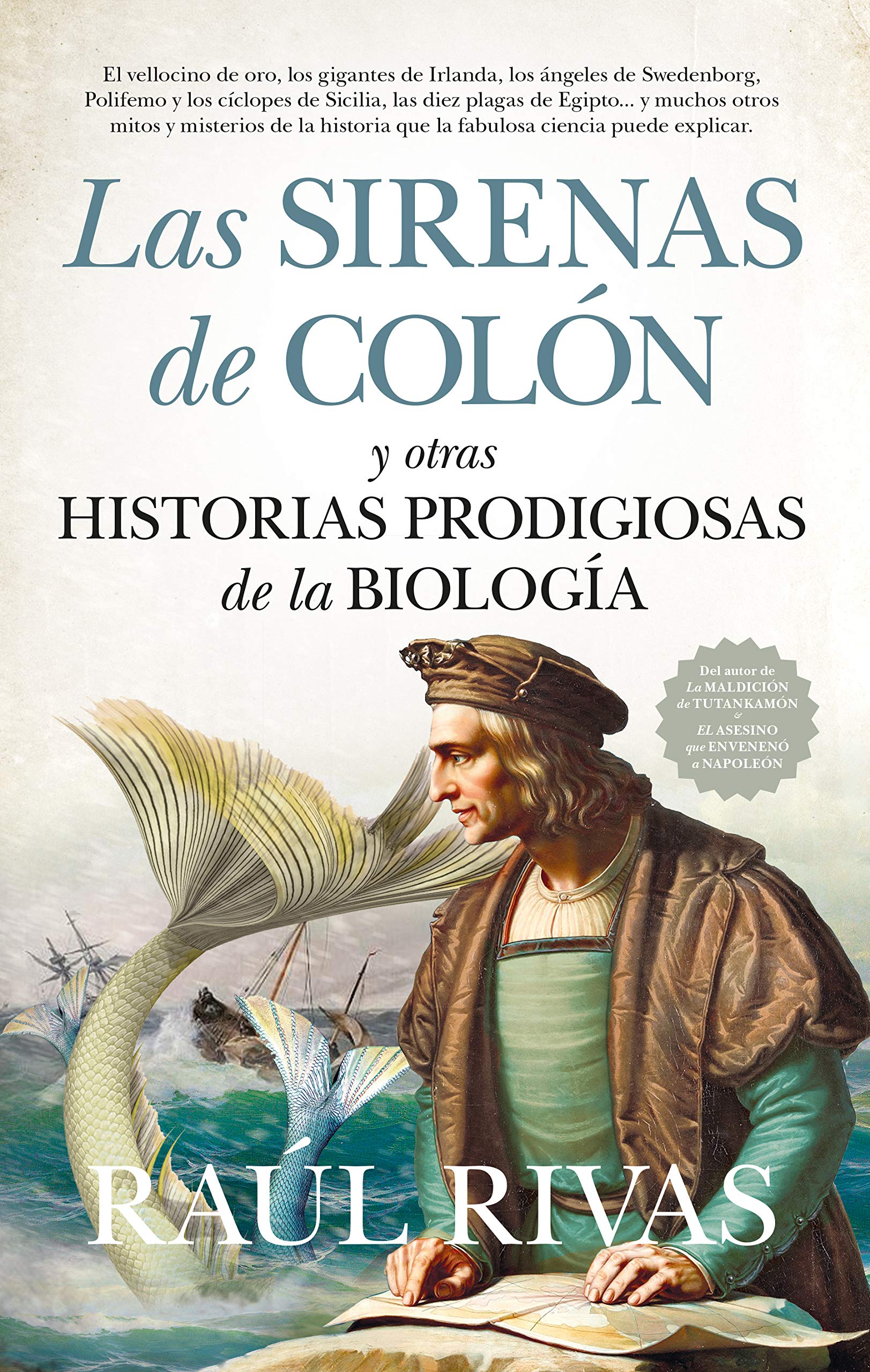 SIRENAS DE COLÓN Y OTRAS HISTORIAS PRODIGIOSAS DE LA BIOLOGÍA, LAS book