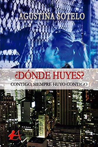 ¿Dónde huyes?: Contigo, solo huyo contigo book