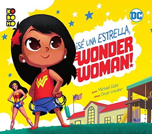 ¡Sé una estrella, Wonder Woman! Superheroes