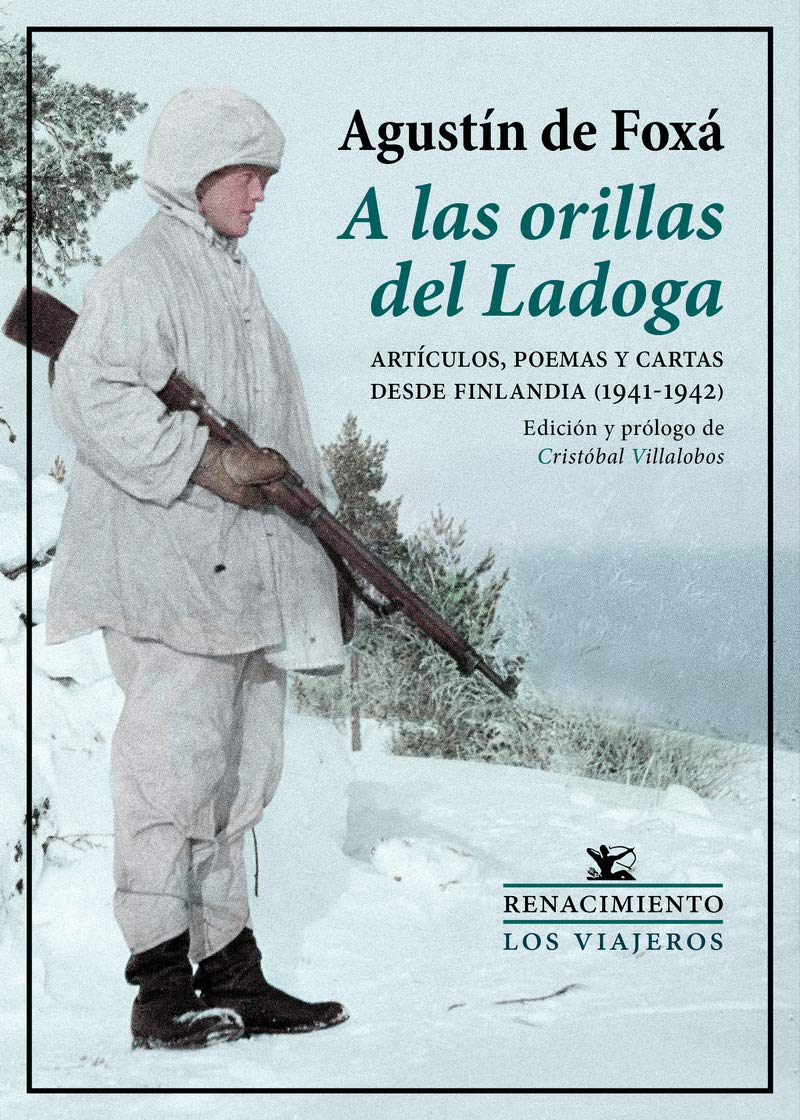 A las orillas del Ladoga: Artículos, poemas y cartas desde Finlandia (1941-1942) book