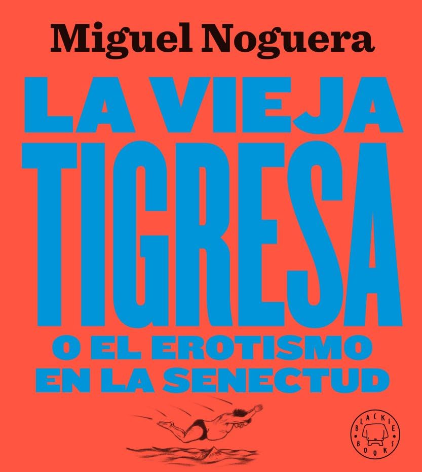 La vieja tigresa. Nueva edición Non-fiction